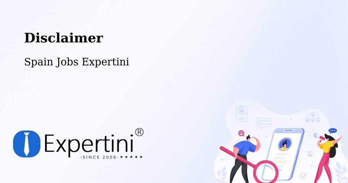 Disclaimer – Jaén - Spain Jobs Expertini