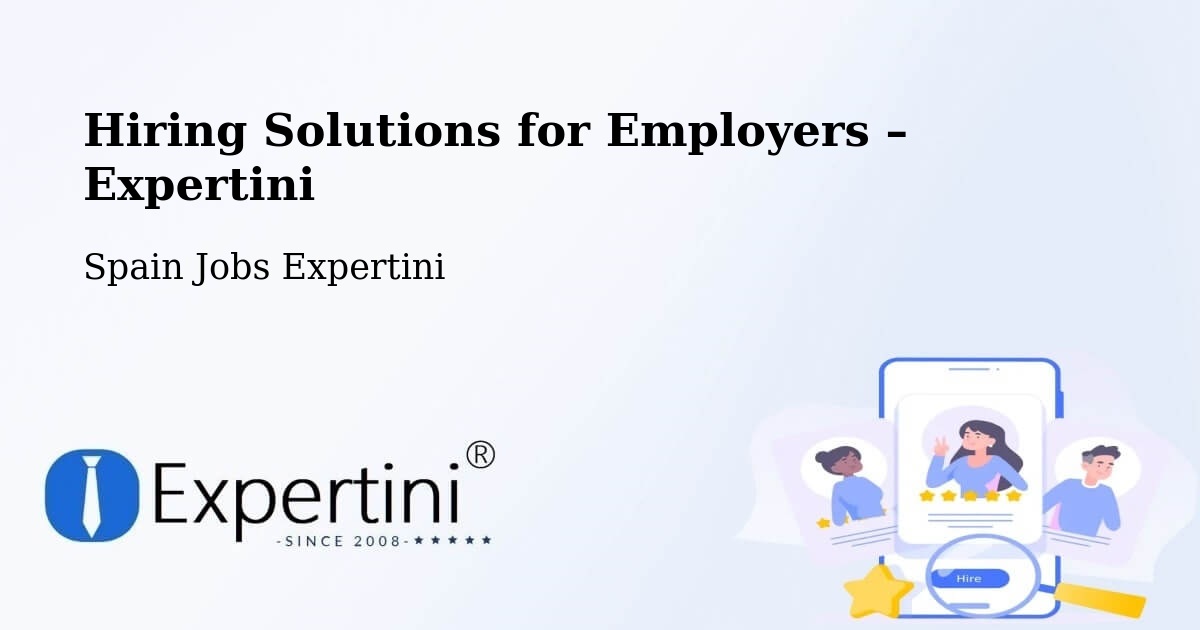 Hiring Solutions for Employers in Jaén - Jaén, Spain Jobs Expertini